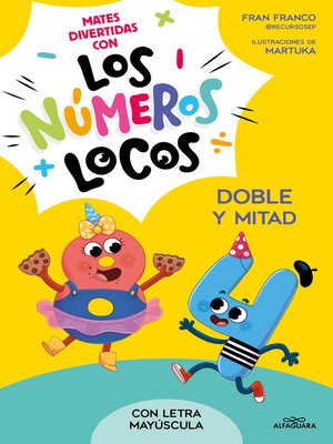 Los Números Locos 2--Doble y mitad (con letra mayúscula) - ebook